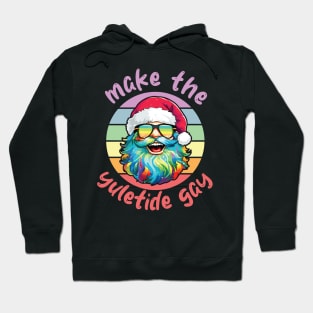 Santa Claus LGBTQ Christmas Make The Yuletide Gay Hoodie